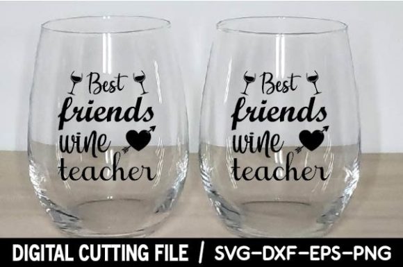 Best Friends Wine Teacher Svg Review