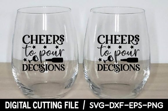 Cheers to Pour Decisions Svg Review
