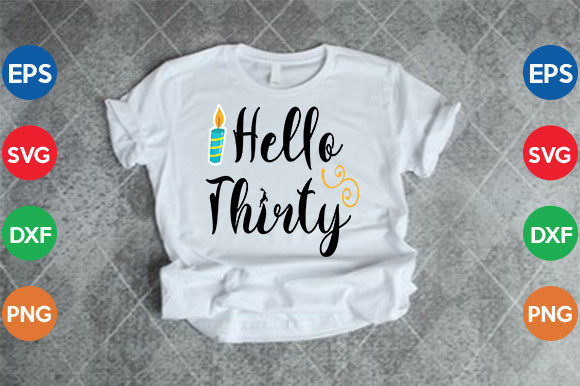 Hello Thirty SVG Cut File Review