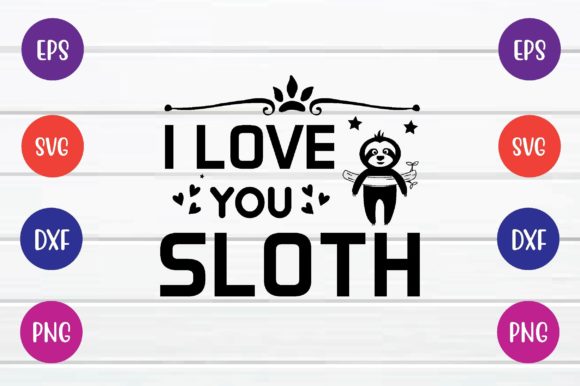 I Love You Sloth Svg Review