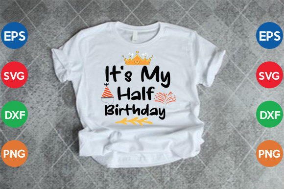 It's My Half Birthday SVG Cut File Review