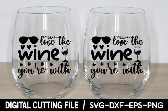 Love the Wine You're With SVG Review