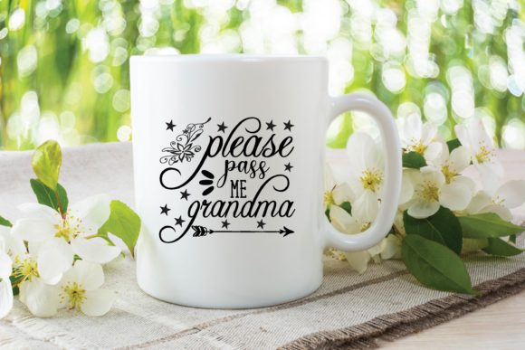 Please Pass Me Grandma Svg Review