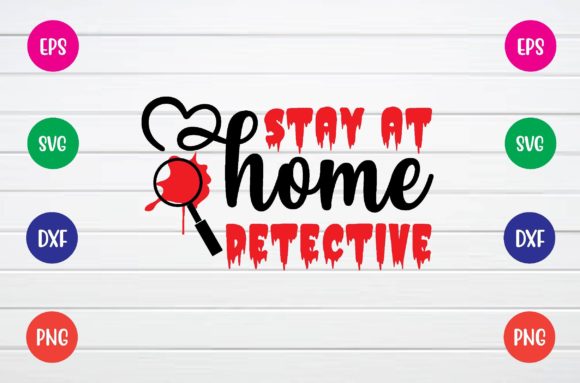 Stay at Home Detective Svg Review